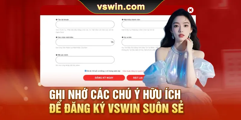 Đăng Ký VSWIN | 3 Bước Ghi Danh Thành Công Cho Tân Thủ 3 Ghi nhớ các chú ý hữu ích để đăng ký VSWIN suôn sẻ