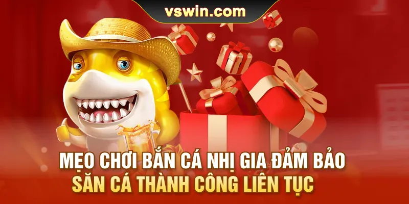 Bắn Cá Nhị Gia | Săn Lùng Kho Báu Dưới Đại Dương Cực Mới Lạ 3 meo-choi-ban-ca-nhi-gia-dam-bao-san-ca-thanh-cong-lien-tuc
