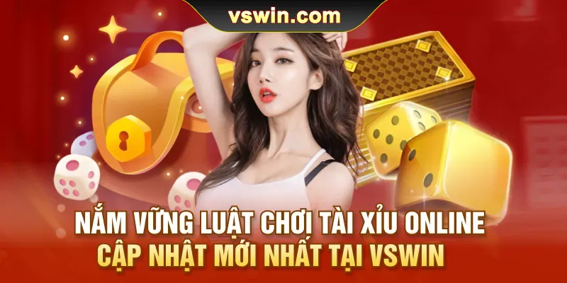 Đăng ký Vswin | Đăng nhập vswin Trang chủ 4 nam-vung-luat-choi-tai-xiu-online-cap-nhat-moi-nhat-tai-vswin