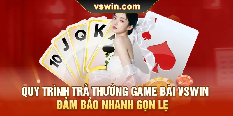 quy-trinh-tra-thuong-game-bai-vswin-dam-bao-nhanh-gon-le